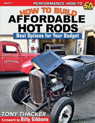 Jak budować niedrogie hot rody: Najlepsze opcje dla twojego budżetu - How to Build Affordable Hot Rods: Best Options for Your Budget