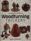 Podstępne toczenie drewna - Woodturning Trickery