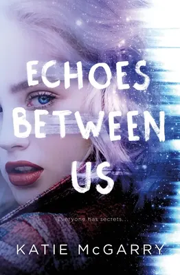 Echa między nami - Echoes Between Us