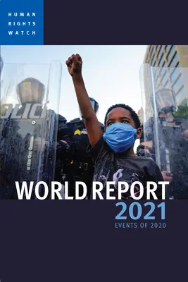 World Report 2021: Wydarzenia 2020 roku - World Report 2021: Events of 2020