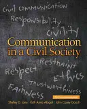 Komunikacja w społeczeństwie obywatelskim (Lane Shelley D. (University of Texas at Dallas USA)) - Communication in a Civil Society (Lane Shelley D. (University of Texas at Dallas USA))