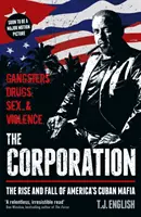 Korporacja - Powstanie i upadek kubańskiej mafii w Ameryce - Corporation - The Rise and Fall of America's Cuban Mafia