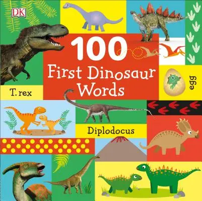 100 pierwszych słów o dinozaurach - 100 First Dinosaur Words