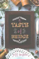 Smak mostu - A Taste of Bridge