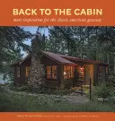 Powrót do domku: Więcej inspiracji dla klasycznego amerykańskiego wypadu - Back to the Cabin: More Inspiration for the Classic American Getaway