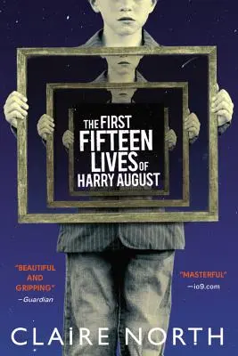 Piętnaście pierwszych żywotów Harry'ego Augusta - The First Fifteen Lives of Harry August