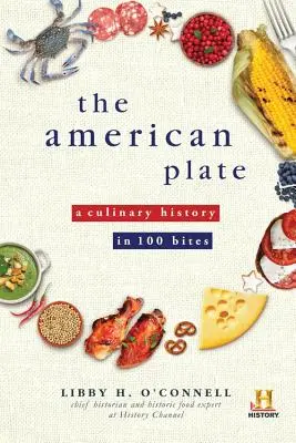 Amerykański talerz: Historia kulinarna w 100 odsłonach - The American Plate: A Culinary History in 100 Bites