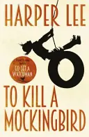 Zabić drozda - To Kill A Mockingbird