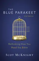 The Blue Parakeet, 2nd Edition: Ponowne przemyślenie sposobu czytania Biblii - The Blue Parakeet, 2nd Edition: Rethinking How You Read the Bible