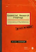 Niezbędne wyniki badań w poradnictwie i psychoterapii: The Facts Are Friendly - Essential Research Findings in Counselling and Psychotherapy: The Facts Are Friendly