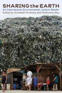 Sharing the Earth: Międzynarodowy czytelnik sprawiedliwości środowiskowej - Sharing the Earth: An International Environmental Justice Reader
