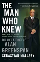 Człowiek, który wiedział - życie i czasy Alana Greenspana - Man Who Knew - The Life & Times of Alan Greenspan