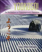 Yookoso!: Zaproszenie do współczesnego języka japońskiego (wydanie studenckie) - Yookoso!: An Invitation to Contemporary Japanese (Student Edition)