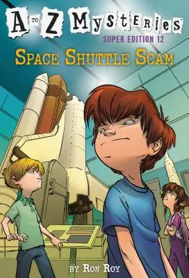 Tajemnice od A do Z Super Edycja #12: Oszustwo promu kosmicznego - A to Z Mysteries Super Edition #12: Space Shuttle Scam