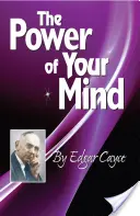 Moc twojego umysłu: Tytuł serii Edgara Cayce'a - The Power of Your Mind: An Edgar Cayce Series Title