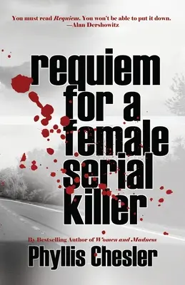 Requiem dla seryjnej morderczyni - Requiem for a Female Serial Killer