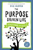 Dewocjonalia dla dzieci „Życie kierowane celem - The Purpose Driven Life Devotional for Kids