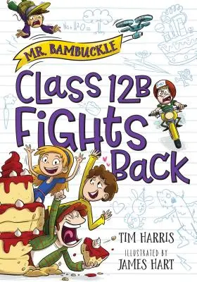 Pan Bambuckle: Klasa 12B walczy - Mr. Bambuckle: Class 12B Fights Back