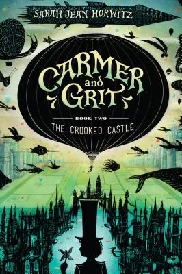 Carmer and Grit, Księga druga: Krzywy zamek - Carmer and Grit, Book Two: The Crooked Castle