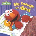 Wystarczająco duże na łóżko (Ulica Sezamkowa) - Big Enough for a Bed (Sesame Street)