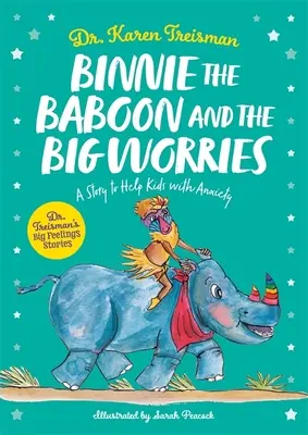 Pawian Binnie i wielkie zmartwienia: Opowieść pomagająca dzieciom z lękiem - Binnie the Baboon and the Big Worries: A Story to Help Kids with Anxiety