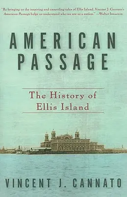 American Passage: Historia wyspy Ellis - American Passage: The History of Ellis Island