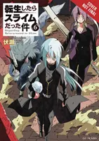 That Time I Got Reincarnated as a Slime, Vol. 6 (powieść lekka) - That Time I Got Reincarnated as a Slime, Vol. 6 (Light Novel)