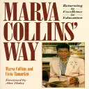 Droga Marvy Collins: Aktualizacja - Marva Collins' Way: Updated