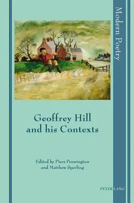 Geoffrey Hill i jego konteksty - Geoffrey Hill and his Contexts