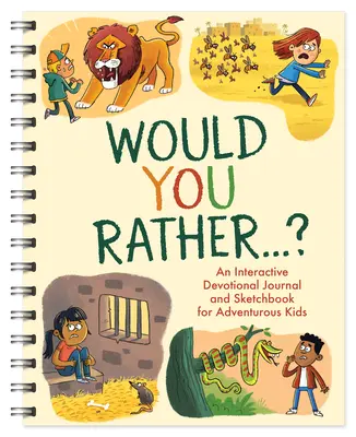 Czy wolałbyś. . .: Interaktywny dziennik pobożności i szkicownik dla żądnych przygód dzieci! - Would You Rather. . .: An Interactive Devotional Journal and Sketchbook for Adventurous Kids!