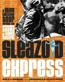 Sleazoid Express: Zakręcona wycieczka po kinie Grindhouse na Times Square - Sleazoid Express: A Mind-Twisted Tour Though the Grindhouse Cinema of Times Square