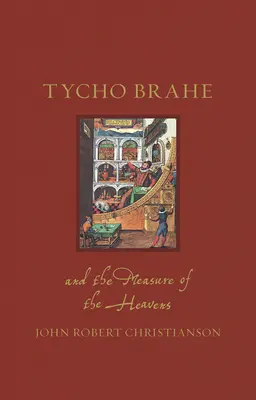 Tycho Brahe i miara niebios - Tycho Brahe and the Measure of the Heavens