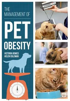 Zarządzanie otyłością zwierząt domowych - The Management of Pet Obesity
