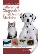 Diagnostyka różnicowa w medycynie małych zwierząt - Differential Diagnosis in Small Animal Medicine