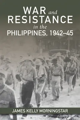 Wojna i opór na Filipinach 1942-1944 - War and Resistance in the Philippines 1942-1944