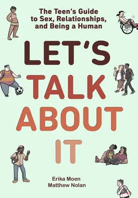 Porozmawiajmy o tym: Przewodnik dla nastolatków po seksie, związkach i byciu człowiekiem (powieść graficzna) - Let's Talk about It: The Teen's Guide to Sex, Relationships, and Being a Human (a Graphic Novel)