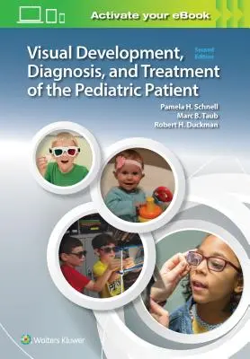 Rozwój wizualny, diagnoza i leczenie pacjenta pediatrycznego - Visual Development, Diagnosis, and Treatment of the Pediatric Patient