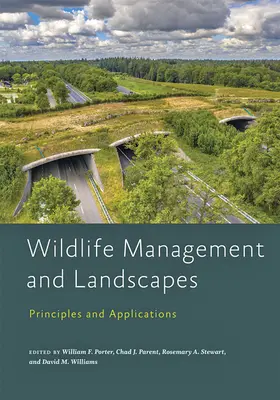 Zarządzanie dziką przyrodą i krajobrazami: Zasady i zastosowania - Wildlife Management and Landscapes: Principles and Applications