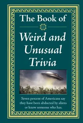 Księga dziwnych i niezwykłych ciekawostek - The Book of Weird and Unusual Trivia