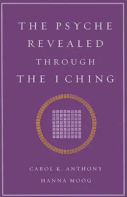 Psyche objawiona przez I Ching - The Psyche Revealed Through the I Ching