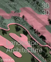 30:30 Architektura krajobrazu - 30:30 Landscape Architecture