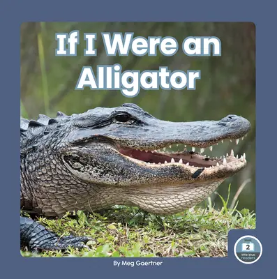 Gdybym był aligatorem - If I Were an Alligator