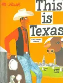 To jest Teksas: Klasyka dla dzieci - This Is Texas: A Children's Classic