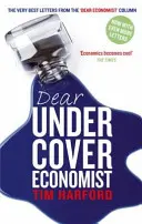 Dear Undercover Economist - Najlepsze listy z kolumny Dear Economist - Dear Undercover Economist - The very best letters from the Dear Economist column