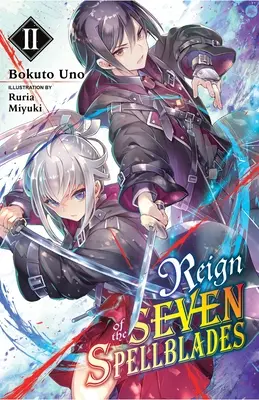 Reign of the Seven Spellblades, Vol. 2 (powieść lekka) - Reign of the Seven Spellblades, Vol. 2 (Light Novel)