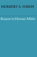 Rozum w sprawach ludzkich - Reason in Human Affairs