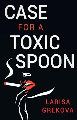 Sprawa toksycznej łyżki - Case for a Toxic Spoon