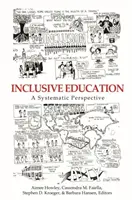 Edukacja włączająca: Systematyczna perspektywa - Inclusive Education: A Systematic Perspective