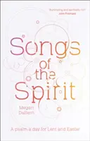 Pieśni Ducha: Psalm dziennie na Wielki Post i Wielkanoc - Songs of the Spirit: A Psalm a Day for Lent and Easter