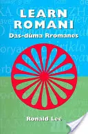 Nauka języka romskiego: Das-duma Rromanes - Learn Romani: Das-duma Rromanes